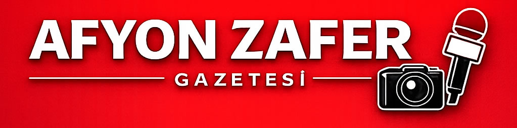 Afyon Zafer Gazetesi - Afyon Haberleri Son dakika Afyon Haberleri