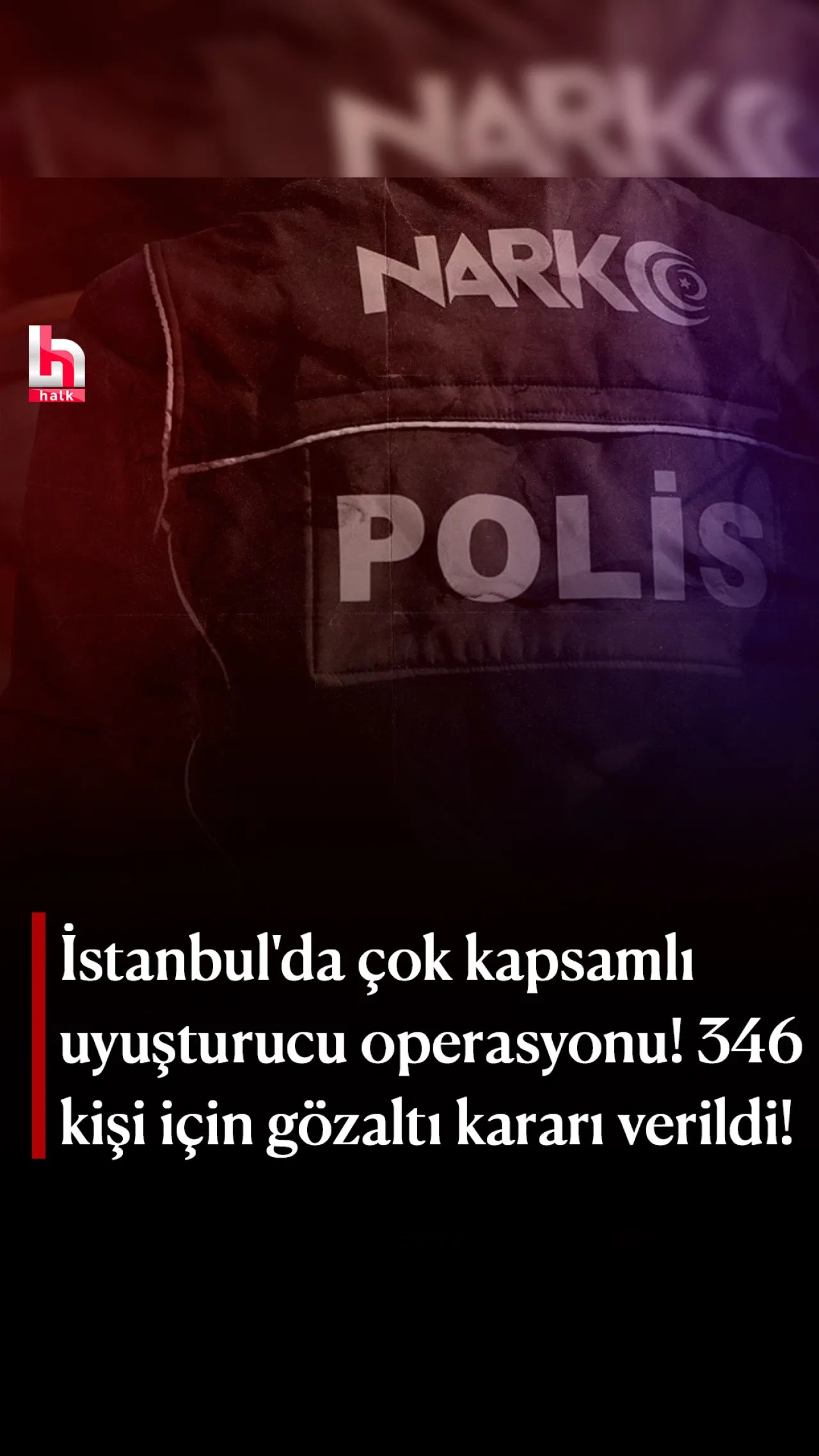İstanbul Merkezli 14 İlde Dev Uyuşturucu Operasyonu: 305 Gözaltı