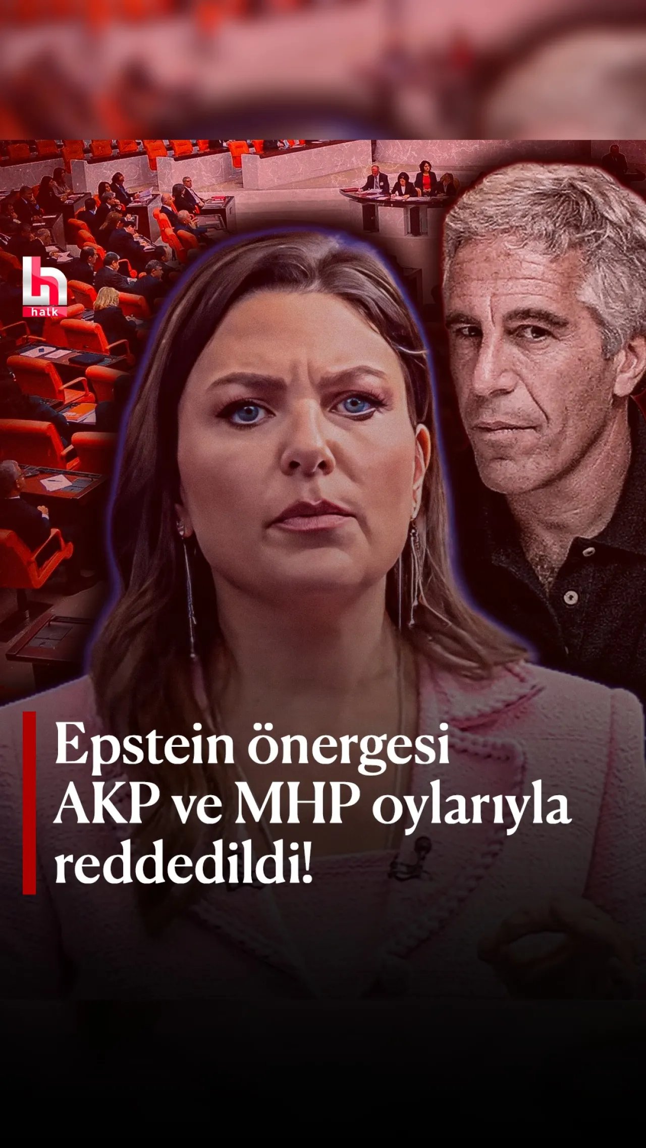 Epstein Önergesi Meclis'te Reddedildi: Ece Üner'den Sert Tepki