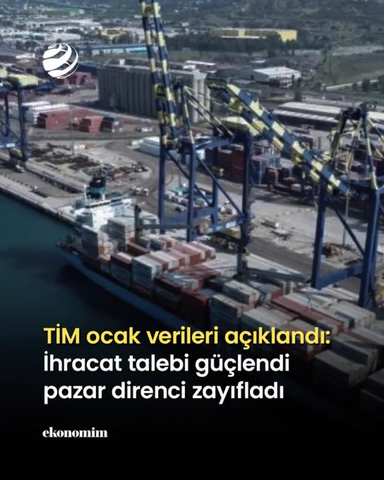 TİM Ocak Verileri Açıklandı: İhracat Talebi Güçlenirken Pazar Direnci Zayıfladı