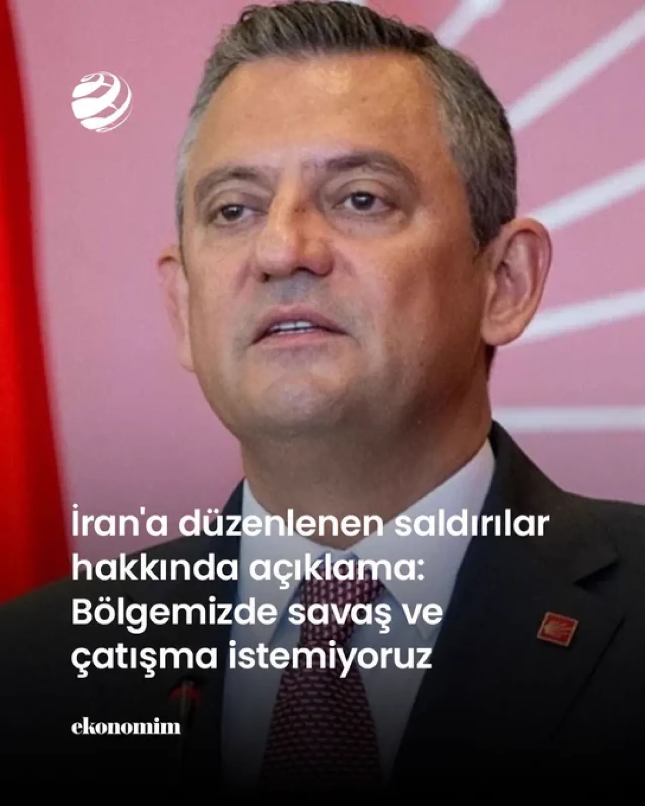 Özgür Özel'den İran'a Saldırılar Hakkında Çarpıcı Açıklama: 