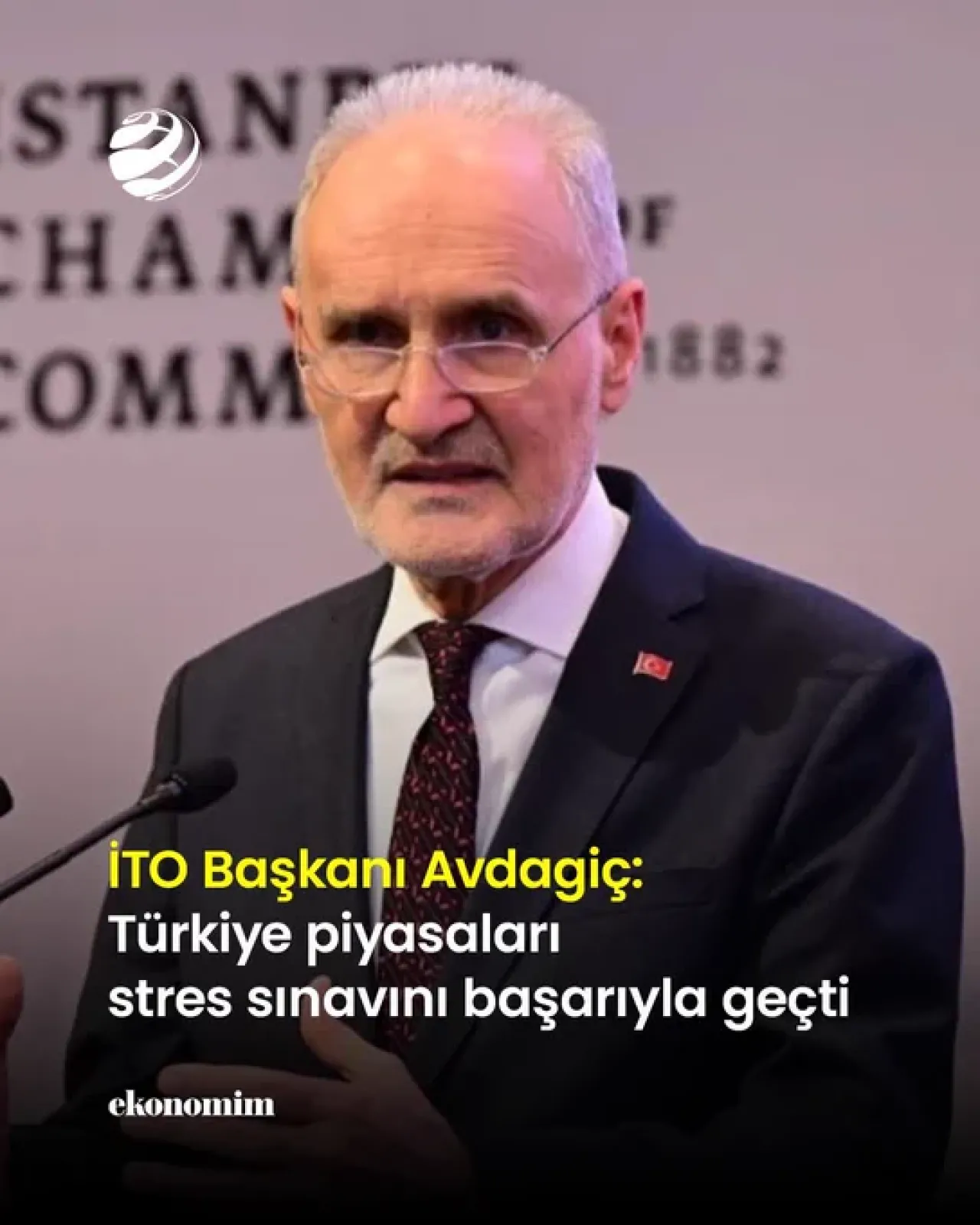 Türkiye Piyasaları Stres Testini Geçti: İTO Başkanı Avdagiç'ten Kritik Açıklama